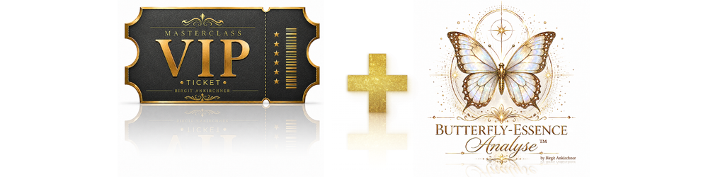 VIP-Ticket + Butterfly-Essence-Analyse™